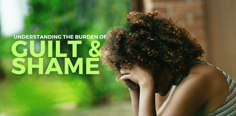 Understanding the Burden of Guilt & Shame after Abuse